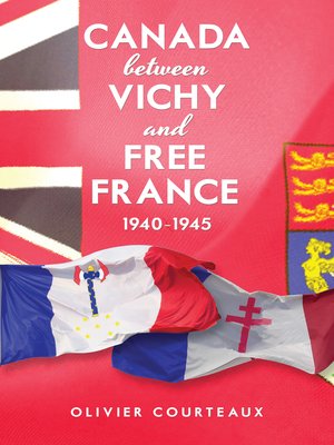 cover image of Canada between Vichy and Free France, 1940-1945
